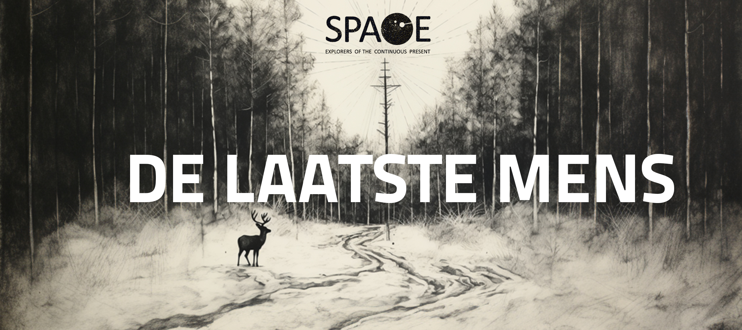 De Laatste Mens – Space